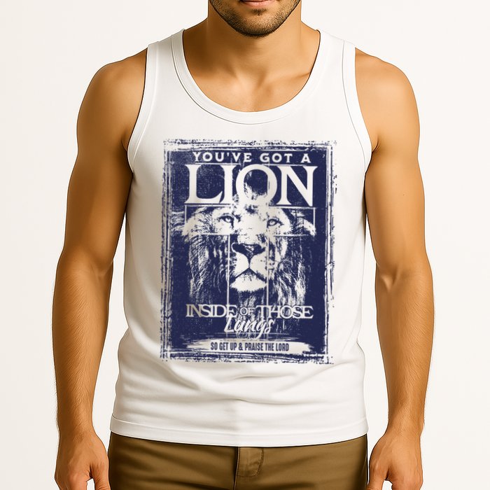 You've Got A Lion Inside of Those Lungs Tank Top