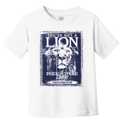 You've Got A Lion Inside of Those Lungs Toddler T-Shirt