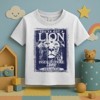 You've Got A Lion Inside of Those Lungs Toddler T-Shirt