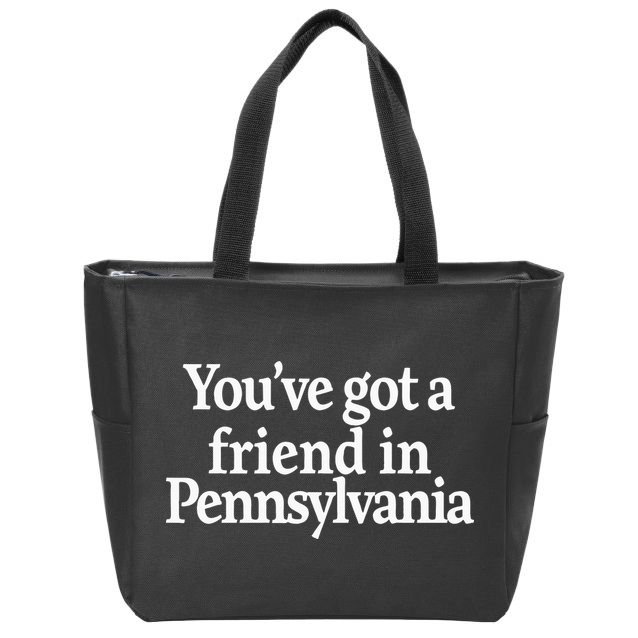 Youve Got A Friend In Pennsylvania Zip Tote Bag