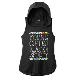 Young Gifted And Black Sporty Cool Black History Month Gift Ladies PosiCharge Tri-Blend Wicking Draft Hoodie Tank