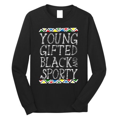 Young Gifted And Black Sporty Cool Black History Month Gift Long Sleeve Shirt