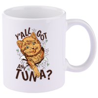 Yall Got Any Tuna Funny Cat 11oz C Handle Ceramic Mug