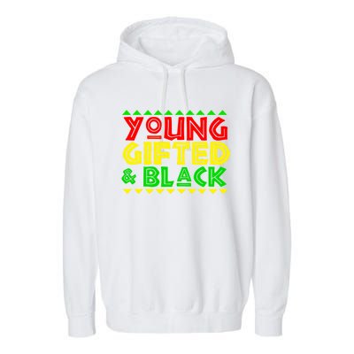 Young Gifted And Black Gift Garment-Dyed Fleece Hoodie