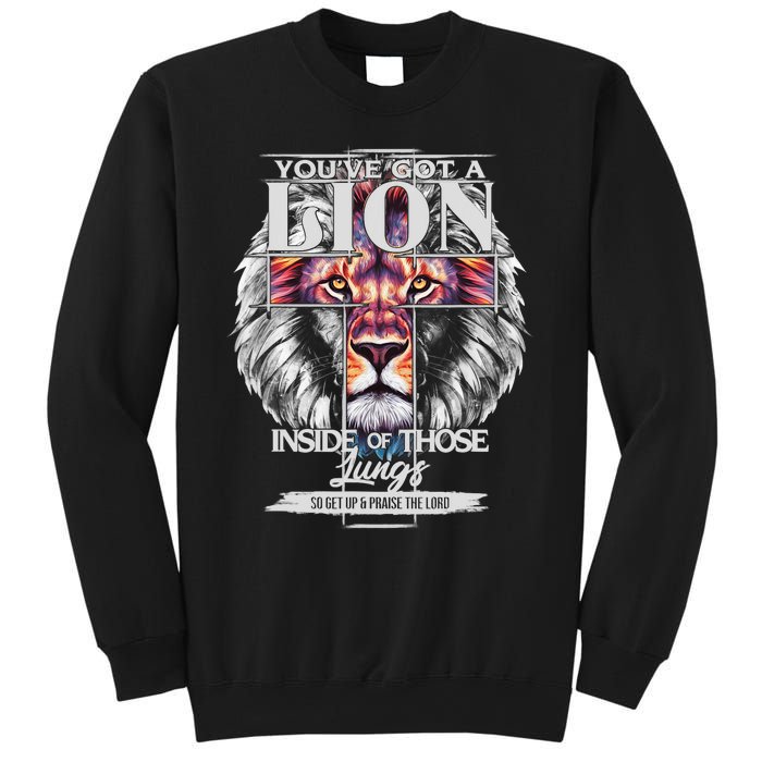 YouVe Got A Lion Inside Of Those Lungs Christian Religious Sweatshirt