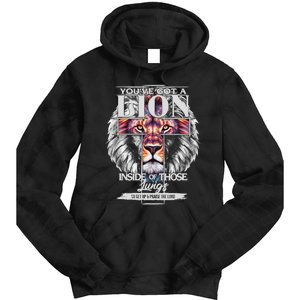 YouVe Got A Lion Inside Of Those Lungs Christian Religious Tie Dye Hoodie