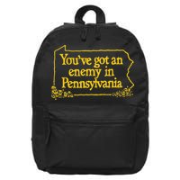 YouVe Got An Enemy Funny In Pennsylvania Funny 16 in Basic Backpack