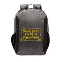YouVe Got An Enemy Funny In Pennsylvania Funny Vector Backpack