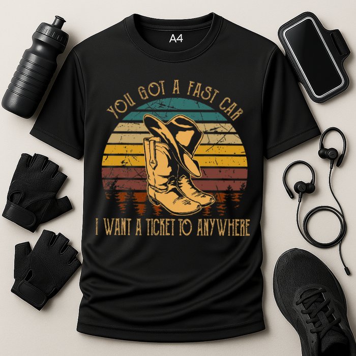 You Got A Fast Car I Want A Ticket To Anywhere Cooling Performance Crew T-Shirt