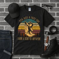 You Got A Fast Car I Want A Ticket To Anywhere Tall T-Shirt