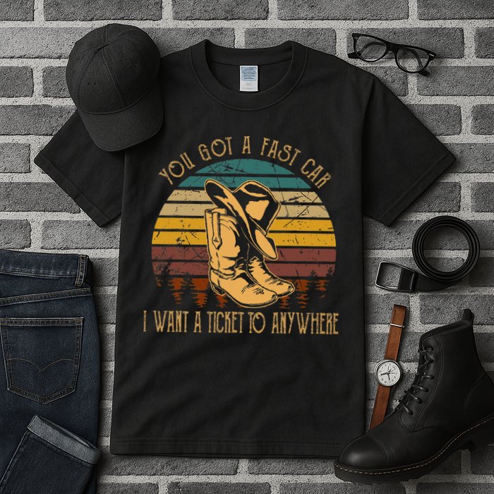 You Got A Fast Car I Want A Ticket To Anywhere Tall T-Shirt