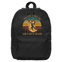 You Got A Fast Car I Want A Ticket To Anywhere 16 in Basic Backpack