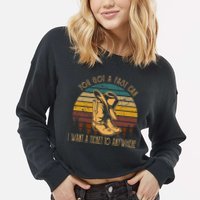 You Got A Fast Car I Want A Ticket To Anywhere Cropped Pullover Crew