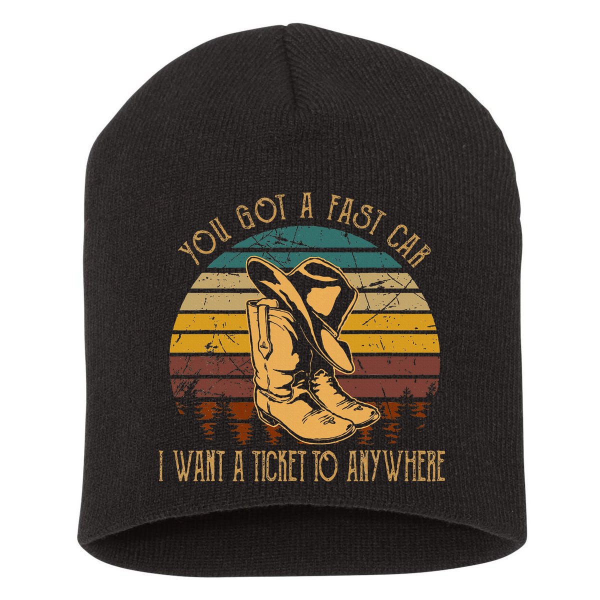You Got A Fast Car I Want A Ticket To Anywhere Short Acrylic Beanie