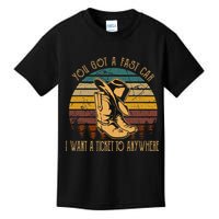 You Got A Fast Car I Want A Ticket To Anywhere Kids T-Shirt