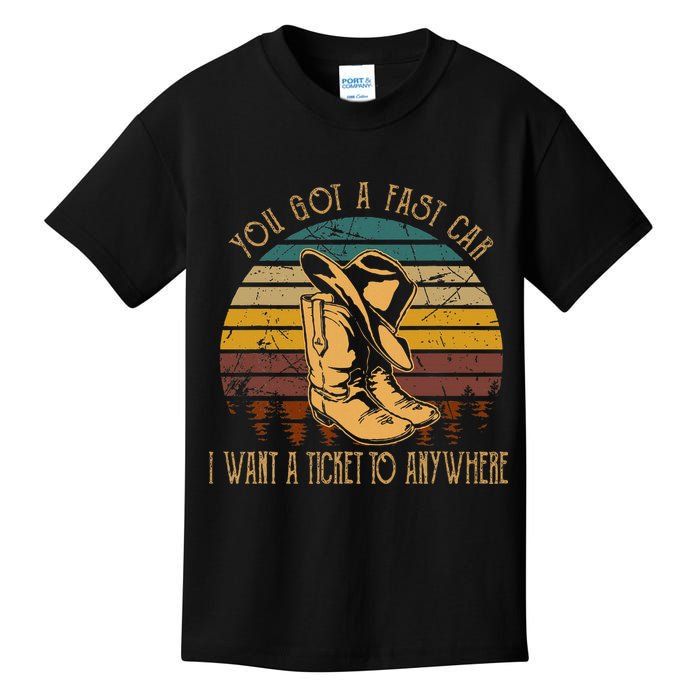 You Got A Fast Car I Want A Ticket To Anywhere Kids T-Shirt