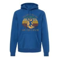 You Got A Fast Car I Want A Ticket To Anywhere Cowboy Boots Premium Hoodie