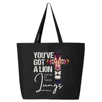 YouVe Got A Lion Inside Of Those Lungs Jesus Christian Lion 25L Jumbo Tote