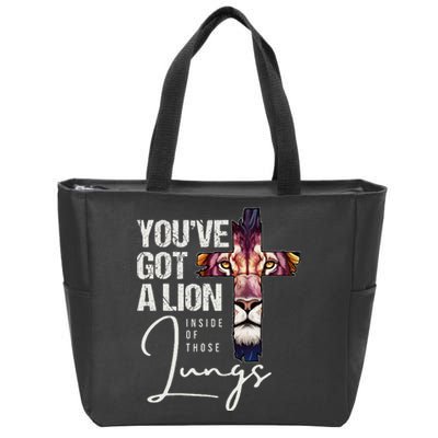 YouVe Got A Lion Inside Of Those Lungs Jesus Christian Lion Zip Tote Bag