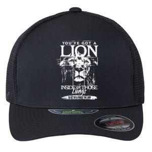 YouVe Got A Lion Inside Of Those Lungs Praise The Lord Flexfit Unipanel Trucker Cap