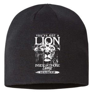 YouVe Got A Lion Inside Of Those Lungs Praise The Lord Sustainable Beanie