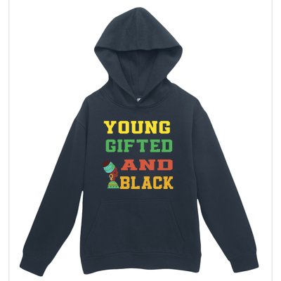 Young Gifted And Black Funny Outfit Meaningful Gift Urban Pullover Hoodie