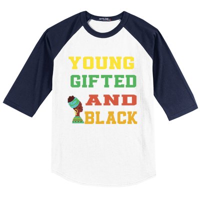 Young Gifted And Black Funny Outfit Meaningful Gift Baseball Sleeve Shirt