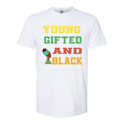 Young Gifted And Black Funny Outfit Meaningful Gift Softstyle CVC T-Shirt