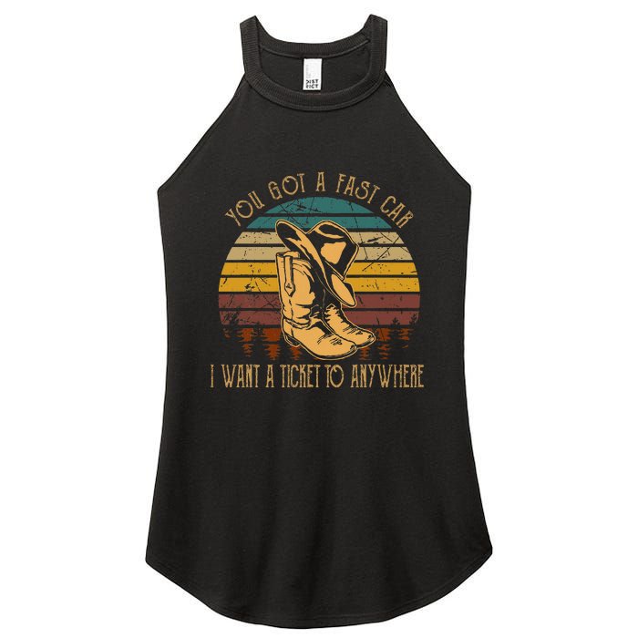 You Got A Fast Car I Want A Ticket To Anywhere Cowboy Boots Women's Perfect Tri Rocker Tank