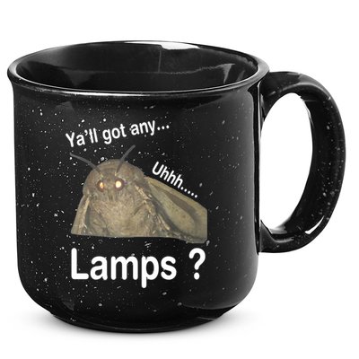 Y'all Got Any Lamps Moth Meme 15oz Campfire Ceramic Mug