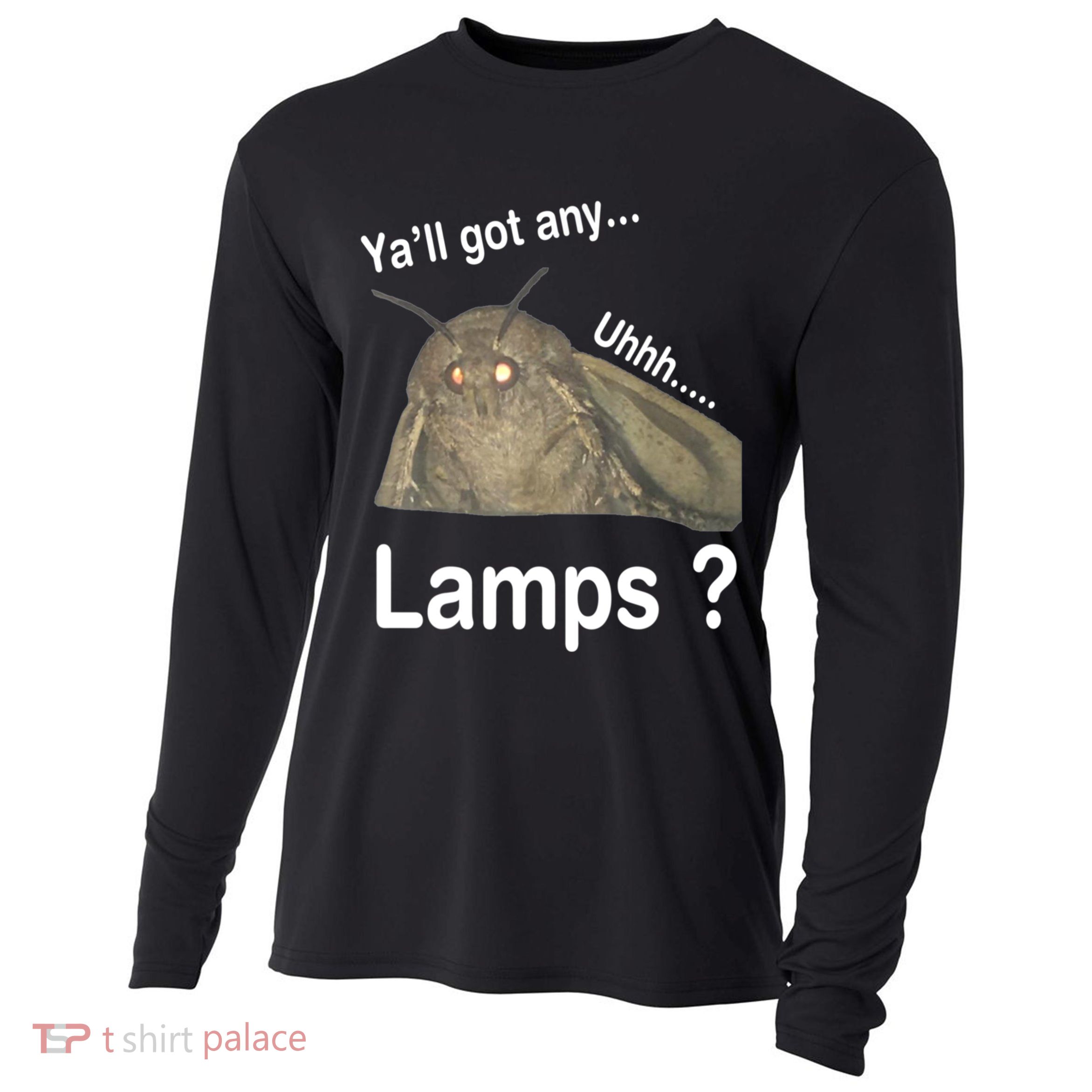 Y'all Got Any Lamps Moth Meme Cooling Performance Long Sleeve Crew