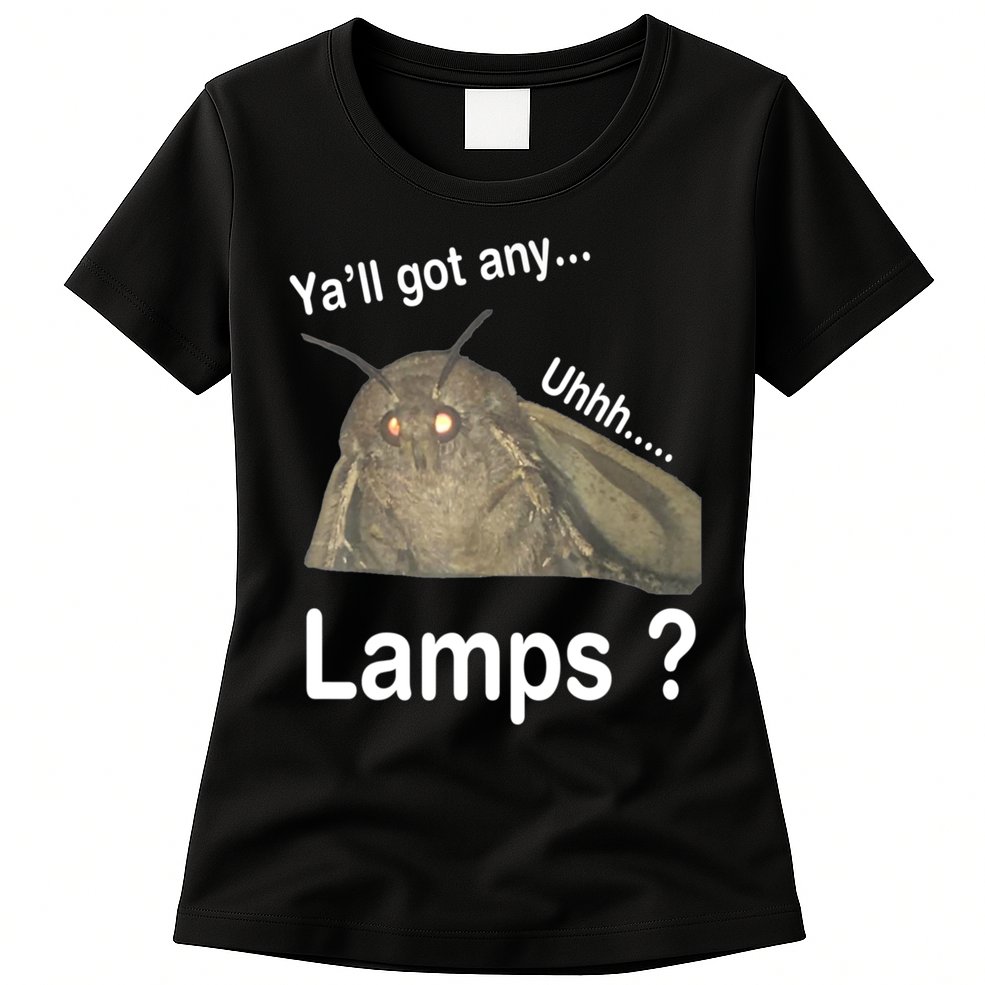 Y'all Got Any Lamps Moth Meme Womens T-Shirt