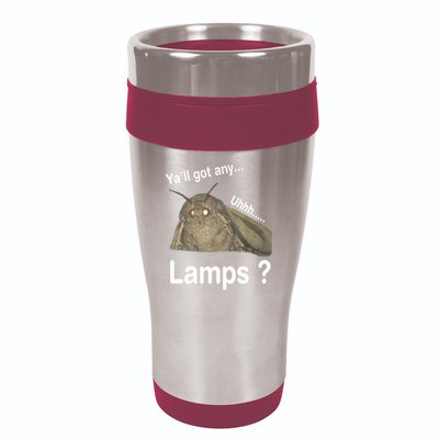 Y'all Got Any Lamps Moth Meme 16oz Travel Tumbler