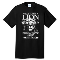 YouVe Got A Lion Inside Of Those Lungs Praise The Lord Tall T-Shirt