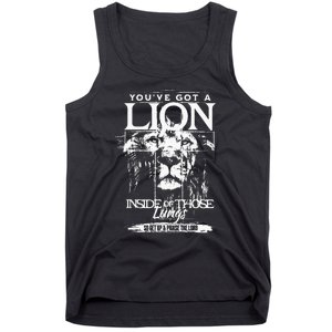 YouVe Got A Lion Inside Of Those Lungs Praise The Lord Tank Top