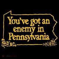 You’Ve Got An Enemy In Pennsylvania Tall T-Shirt