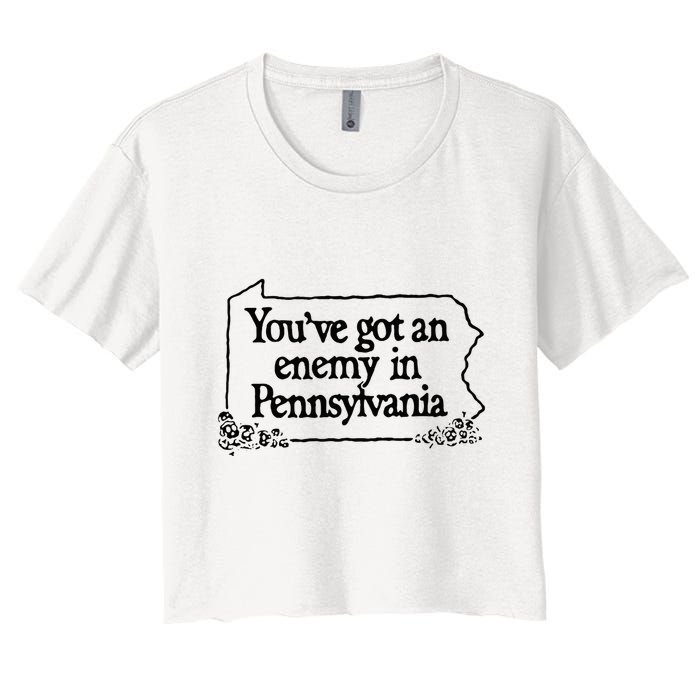 YouVe Got An Enemy In PennsylvaniaS Funny Quote Crop Top
