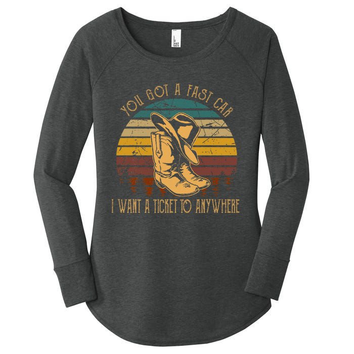 You Got A Fast Car I Want A Ticket To Anywhere Cowboy Boots Women's Perfect Tri Tunic Long Sleeve Shirt