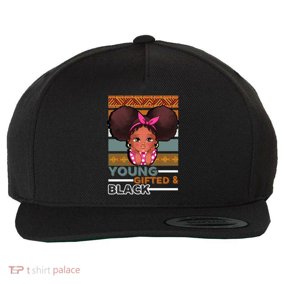 Young Gifted Black Daughter Sister Mother Melanin Gift Wool Snapback Cap