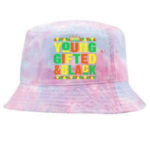 Young Gifted Black Funny Juneteenth Black History Tie-Dyed Bucket Hat