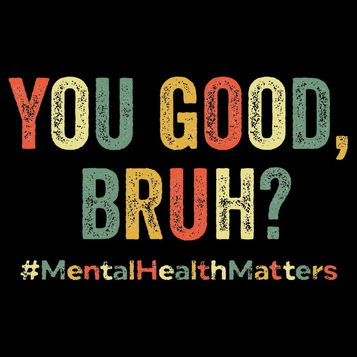 You Good Bruh Therapy Support Mental Health Awareness Month T-Shirt
