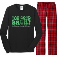 You Good Bruh Mental Health Brain Counselor Therapist Long Sleeve Pajama Set