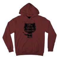 You Gato Be Kitten Me Right Meow Distressed Cat Pun Hoodie