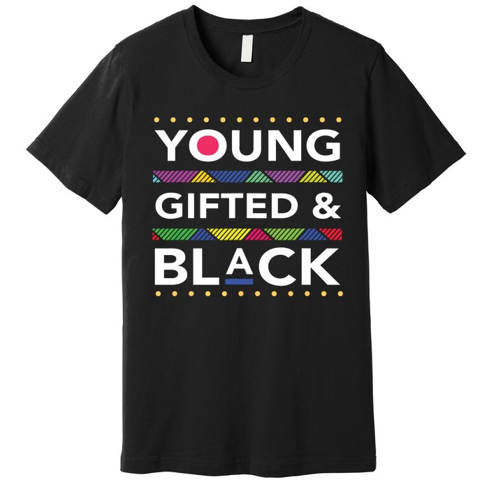 Young Gifted Black4 Black Magic Girl And Black History Premium T-Shirt