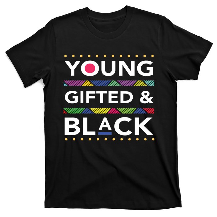 Young Gifted Black4 Black Magic Girl And Black History T-Shirt