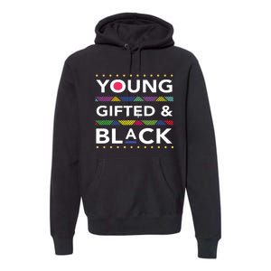 Young Gifted Black4 Black Magic Girl And Black History Premium Hoodie