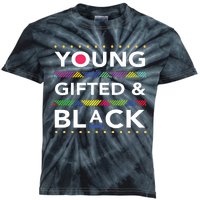 Young Gifted Black4 Black Magic Girl And Black History Kids Tie-Dye T-Shirt