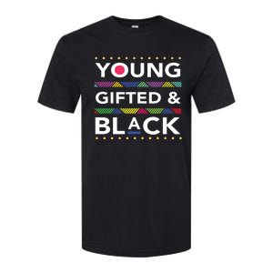 Young Gifted Black4 Black Magic Girl And Black History Softstyle CVC T-Shirt