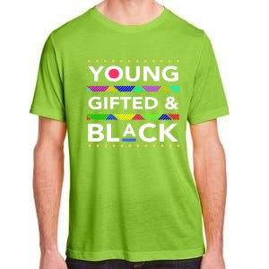 Young Gifted Black4 Black Magic And Black History Gift Adult ChromaSoft Performance T-Shirt