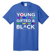 Young Gifted Black4 Black Magic And Black History Gift Tall T-Shirt